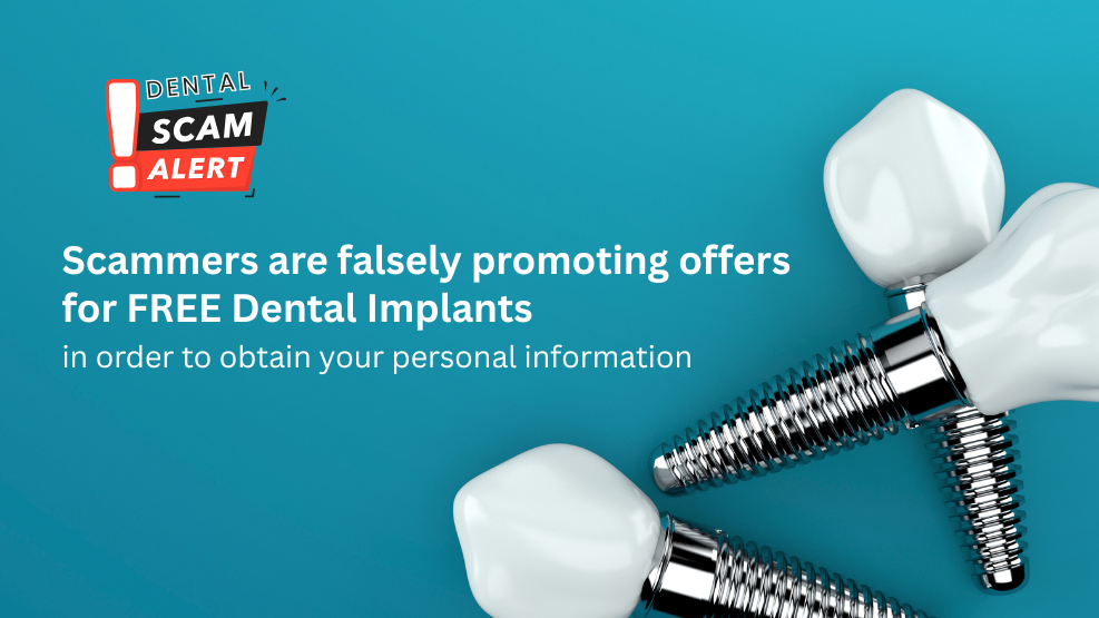 Scam Alert! Fake “Free Dental Implants” Ads Targeting Patients Online
